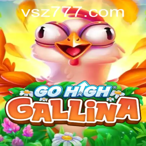 Discover GoHighGallina: An Engaging Gaming Experience