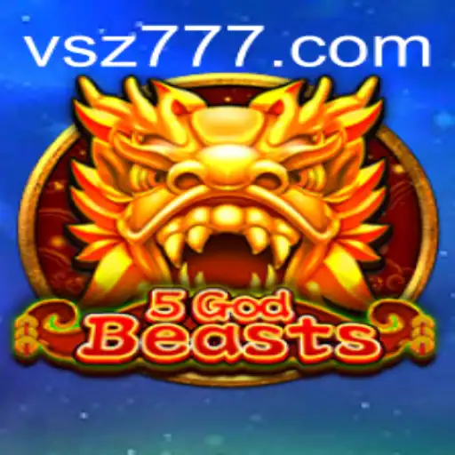 Exploring the Exciting World of 5GodBeasts: A Comprehensive Guide