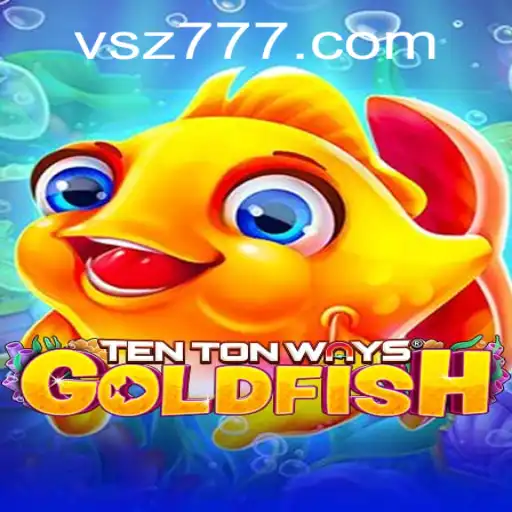 The World of TenTonWaysGoldfish: A Deep Dive into Gameplay and Strategy